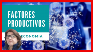 Factores de producción en economía
