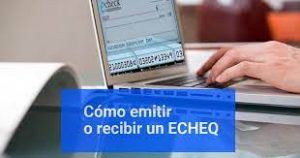 Qué es el Cheque ELECTRONICO o ECheq