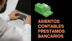 Asientos Prestamos bancarios